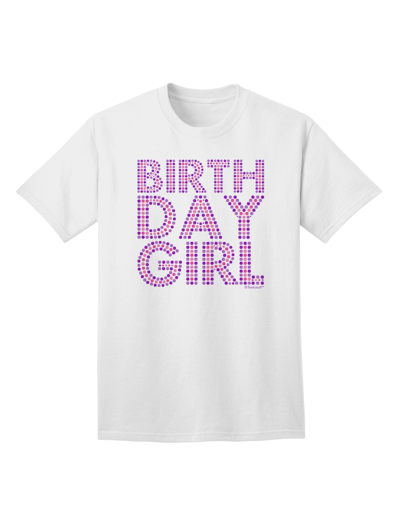 Stylish and Vibrant Birthday Girl T-Shirt with Pink and Purple Dots by TooLoud-Mens T-shirts-TooLoud-White-Small-Davson Sales