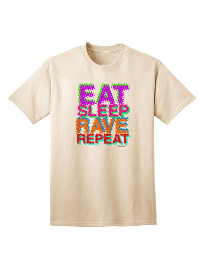 Stylish and Vibrant Eat Sleep Rave Repeat Color Adult T-Shirt by TooLoud-Mens T-shirts-TooLoud-Natural-Small-Davson Sales