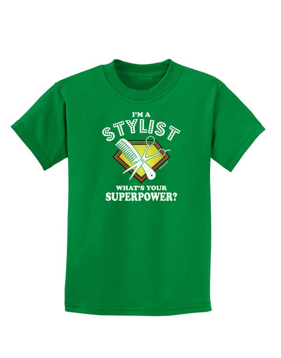 Stylist - Superpower Childrens Dark T-Shirt-Childrens T-Shirt-TooLoud-Kelly-Green-X-Small-Davson Sales