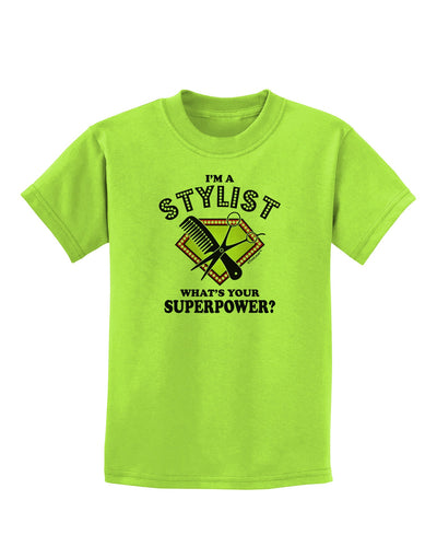 Stylist - Superpower Childrens T-Shirt-Childrens T-Shirt-TooLoud-Lime-Green-X-Small-Davson Sales