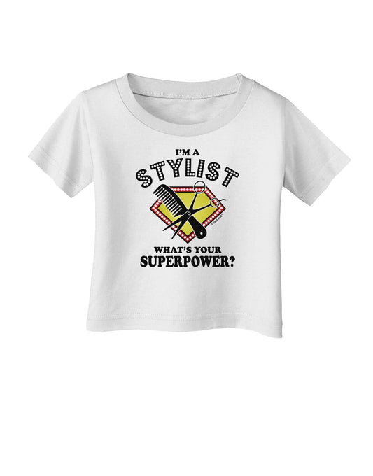 Stylist - Superpower Infant T-Shirt-Infant T-Shirt-TooLoud-White-06-Months-Davson Sales