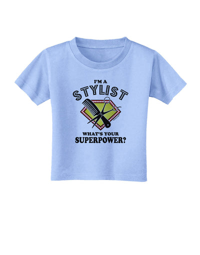 Stylist - Superpower Toddler T-Shirt-Toddler T-Shirt-TooLoud-Aquatic-Blue-2T-Davson Sales