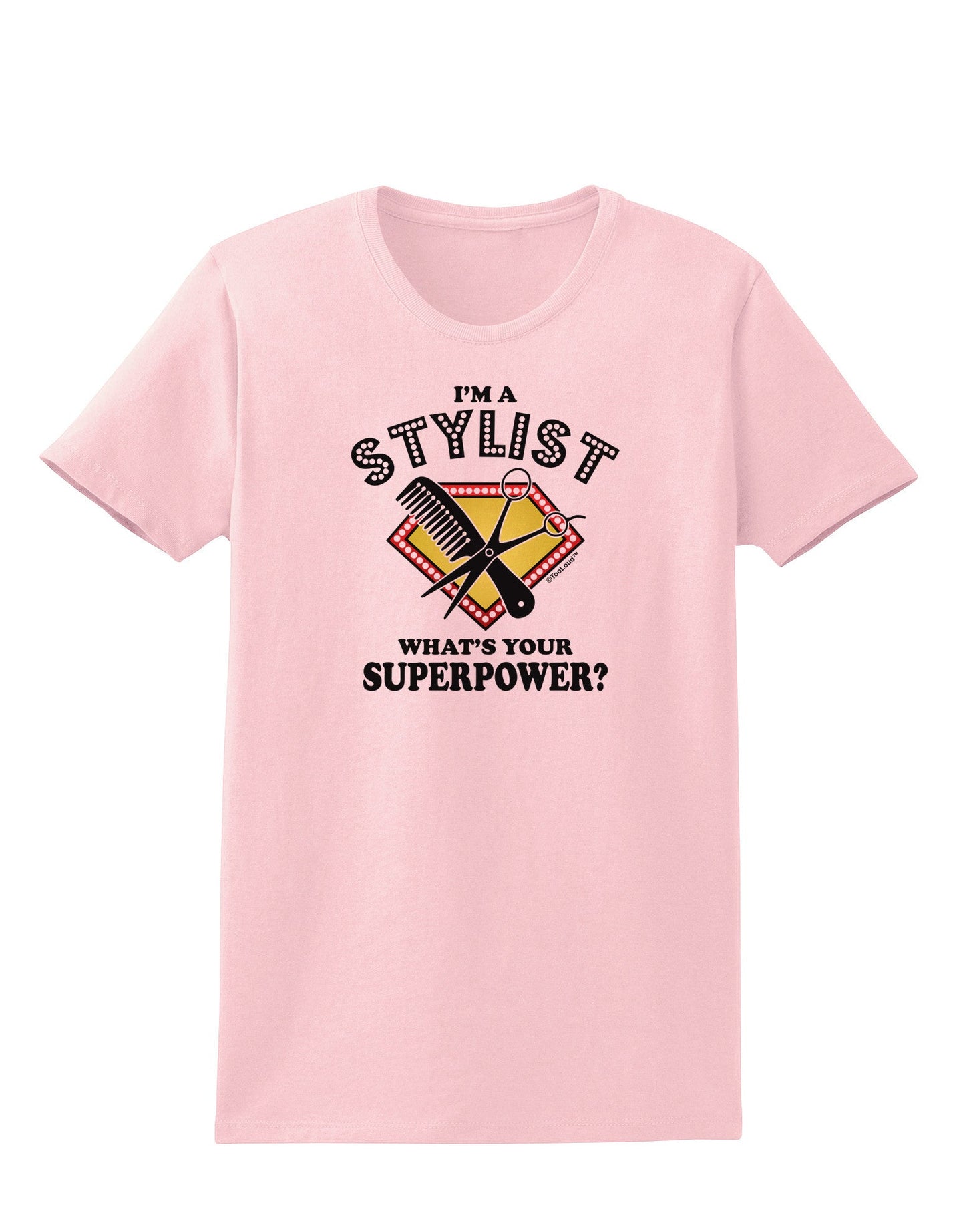 Stylist - Superpower Womens T-Shirt-Womens T-Shirt-TooLoud-PalePink-X-Small-Davson Sales