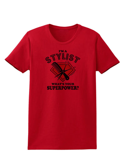 Stylist - Superpower Womens T-Shirt-Womens T-Shirt-TooLoud-Red-X-Small-Davson Sales