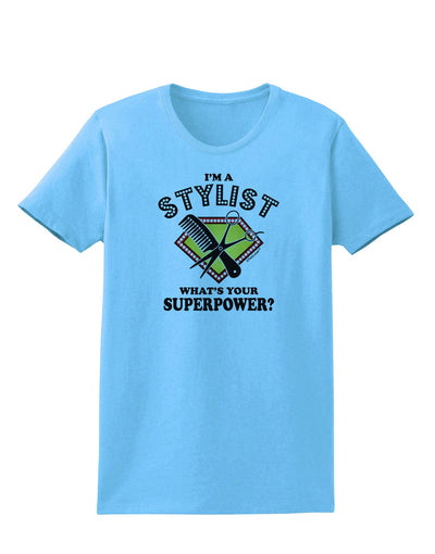 Stylist - Superpower Womens T-Shirt-Womens T-Shirt-TooLoud-Aquatic-Blue-X-Small-Davson Sales