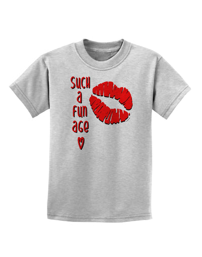 Such a Fun Age Kiss Lips Childrens T-Shirt-Childrens T-Shirt-TooLoud-AshGray-X-Small-Davson Sales