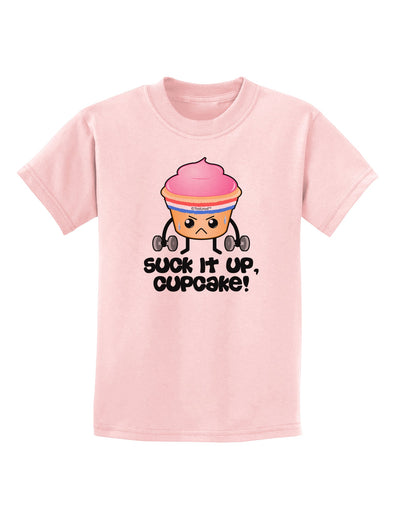 Suck It Up Cupcake Design Childrens T-Shirt by TooLoud-Childrens T-Shirt-TooLoud-PalePink-X-Small-Davson Sales