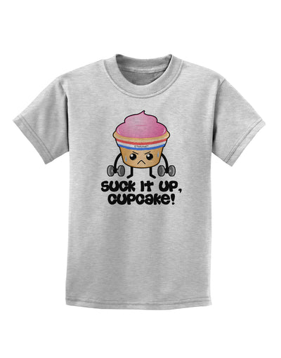 Suck It Up Cupcake Design Childrens T-Shirt by TooLoud-Childrens T-Shirt-TooLoud-AshGray-X-Small-Davson Sales