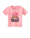 Suck It Up Cupcake Design Toddler T-Shirt by TooLoud-Toddler T-Shirt-TooLoud-Candy-Pink-2T-Davson Sales