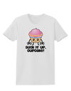 Suck It Up Cupcake Design Womens T-Shirt by TooLoud-Womens T-Shirt-TooLoud-White-X-Small-Davson Sales