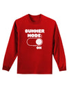 Summer Mode On Adult Long Sleeve Dark T-Shirt by TooLoud-TooLoud-Red-Small-Davson Sales