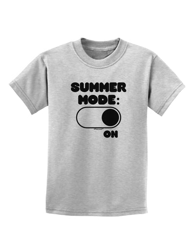 Summer Mode On Childrens T-Shirt by TooLoud-Childrens T-Shirt-TooLoud-AshGray-X-Small-Davson Sales