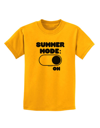 Summer Mode On Childrens T-Shirt by TooLoud-Childrens T-Shirt-TooLoud-Gold-X-Small-Davson Sales