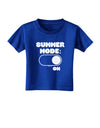 Summer Mode On Toddler T-Shirt Dark by TooLoud-Toddler T-Shirt-TooLoud-Royal-Blue-2T-Davson Sales