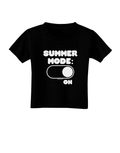 Summer Mode On Toddler T-Shirt Dark by TooLoud-Toddler T-Shirt-TooLoud-Black-2T-Davson Sales