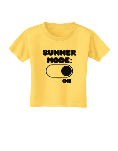 Summer Mode On Toddler T-Shirt by TooLoud-Toddler T-Shirt-TooLoud-Yellow-2T-Davson Sales