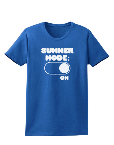 Summer Mode On Womens Dark T-Shirt by TooLoud-Womens T-Shirt-TooLoud-Royal-Blue-X-Small-Davson Sales