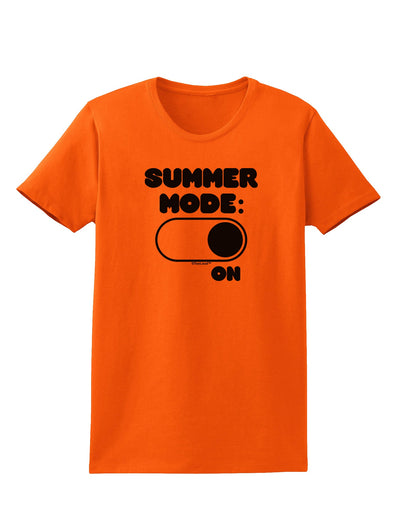 Summer Mode On Womens T-Shirt by TooLoud-Womens T-Shirt-TooLoud-Orange-X-Small-Davson Sales