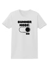 Summer Mode On Womens T-Shirt by TooLoud-Womens T-Shirt-TooLoud-White-X-Small-Davson Sales