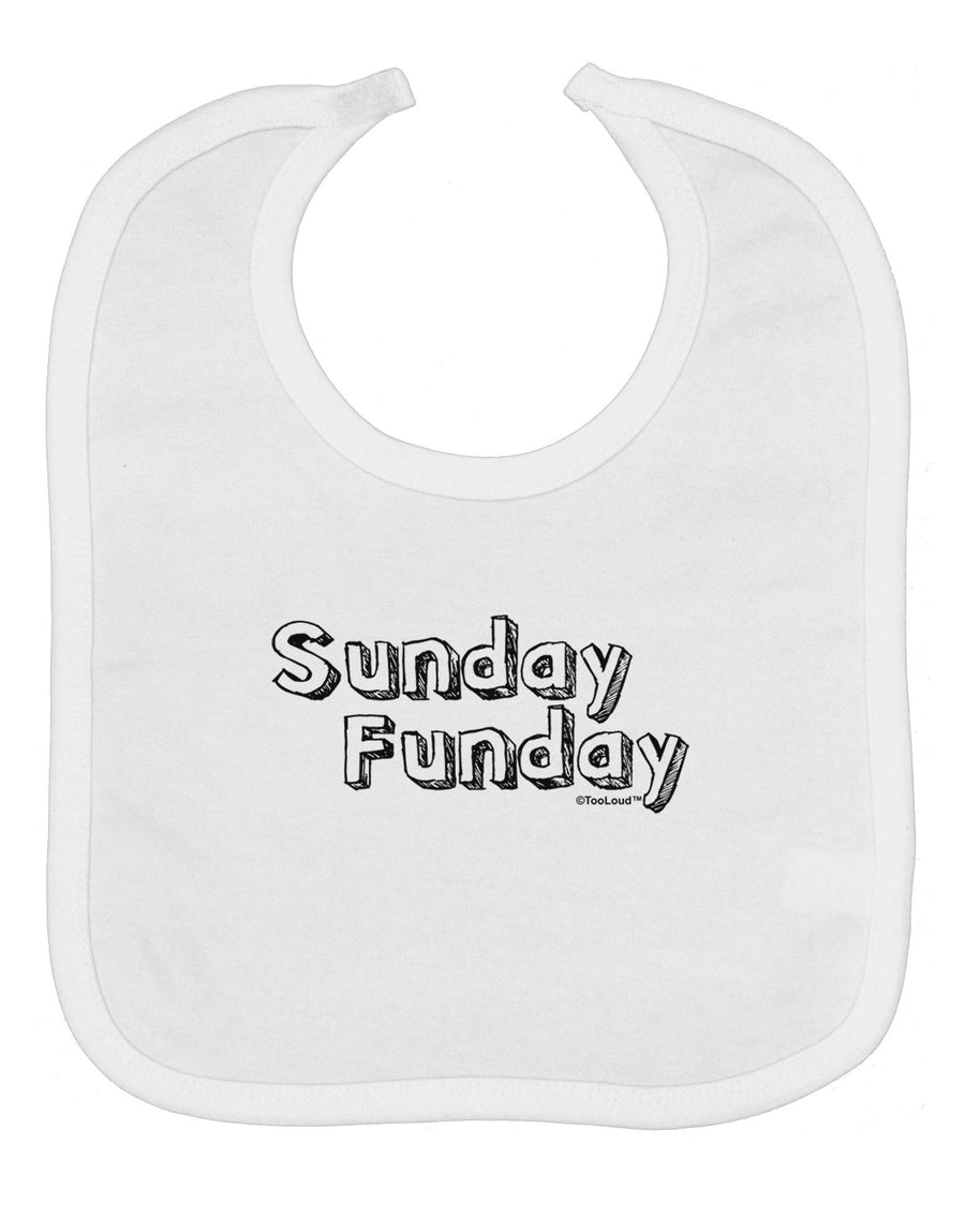 Sunday Funday Text Design Baby Bib by TooLoud