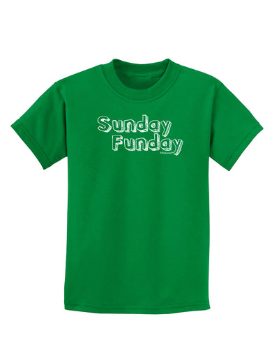 Sunday Funday Text Design Childrens Dark T-Shirt by TooLoud-Childrens T-Shirt-TooLoud-Kelly-Green-X-Small-Davson Sales