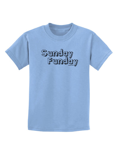 Sunday Funday Text Design Childrens T-Shirt by TooLoud-Childrens T-Shirt-TooLoud-Light-Blue-X-Small-Davson Sales