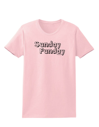 Sunday Funday Text Design Womens T-Shirt by TooLoud-Womens T-Shirt-TooLoud-PalePink-X-Small-Davson Sales