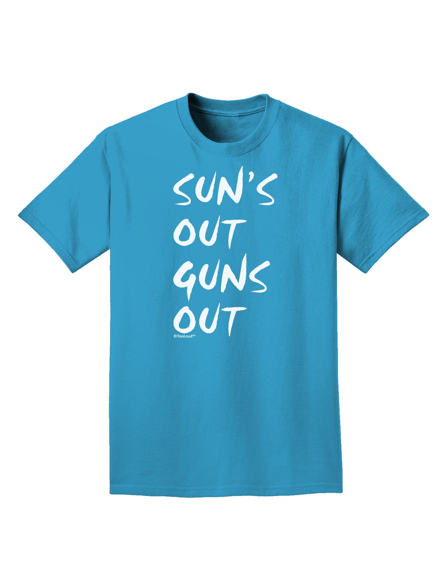 Suns Out Guns Out Adult Dark T-Shirt-Mens T-Shirt-TooLoud-Turquoise-Small-Davson Sales