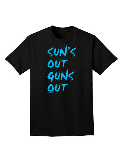 Suns Out Guns Out - Blue Adult Dark T-Shirt-Mens T-Shirt-TooLoud-Black-Small-Davson Sales