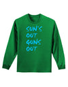 Suns Out Guns Out - Blue Adult Long Sleeve Dark T-Shirt-TooLoud-Kelly-Green-Small-Davson Sales