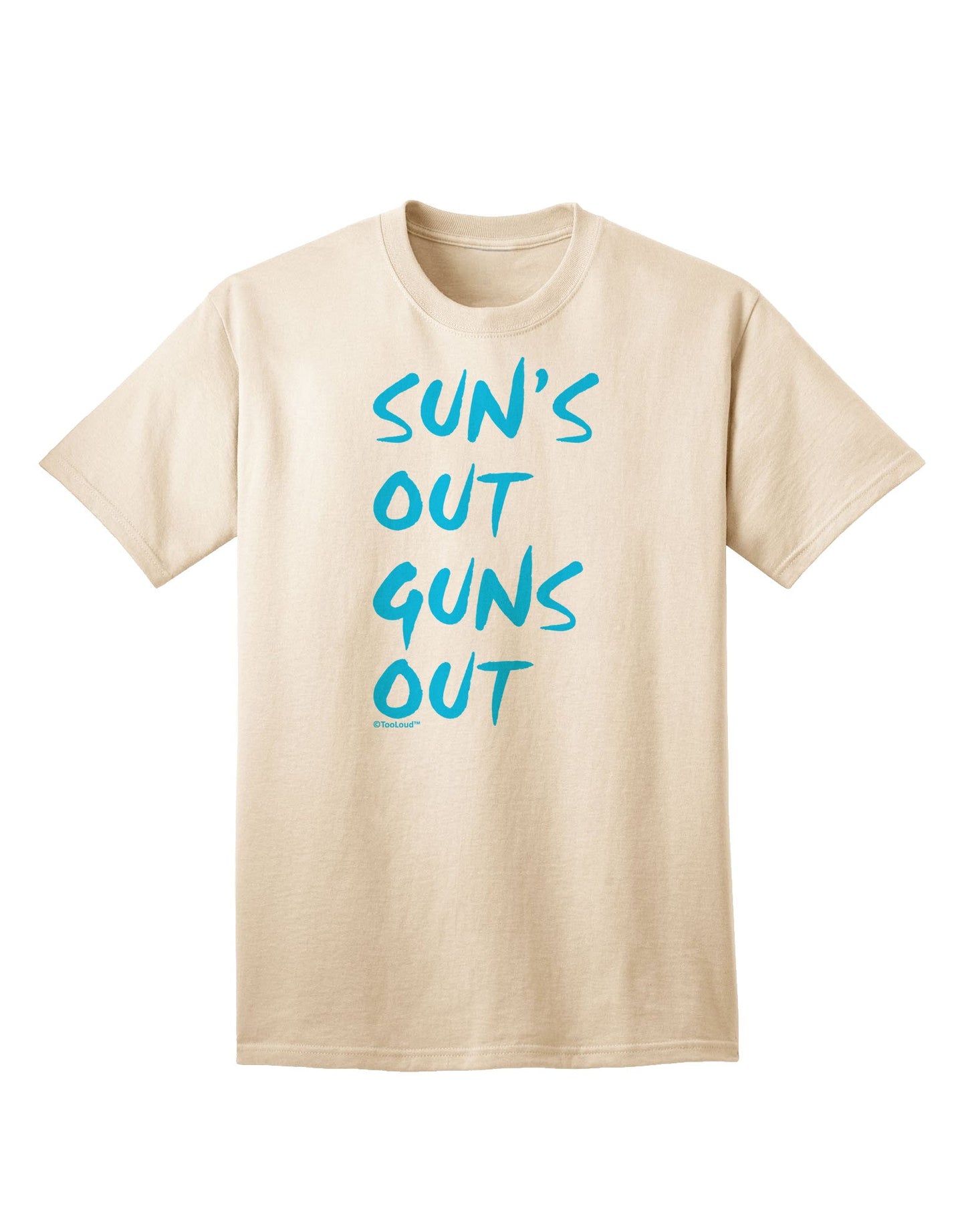 Suns Out Guns Out - Blue Adult T-Shirt-Mens T-Shirt-TooLoud-Natural-Small-Davson Sales