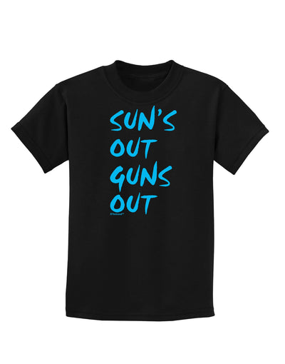 Suns Out Guns Out - Blue Childrens Dark T-Shirt-Childrens T-Shirt-TooLoud-Black-X-Small-Davson Sales