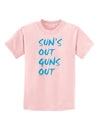 Suns Out Guns Out - Blue Childrens T-Shirt-Childrens T-Shirt-TooLoud-PalePink-X-Small-Davson Sales