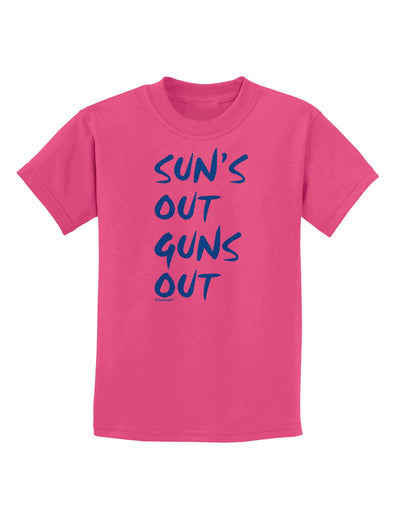 Suns Out Guns Out - Blue Childrens T-Shirt-Childrens T-Shirt-TooLoud-Sangria-X-Small-Davson Sales