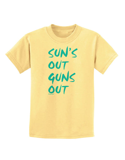 Suns Out Guns Out - Blue Childrens T-Shirt-Childrens T-Shirt-TooLoud-Daffodil-Yellow-X-Small-Davson Sales