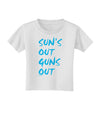 Suns Out Guns Out - Blue Toddler T-Shirt-Toddler T-Shirt-TooLoud-White-2T-Davson Sales