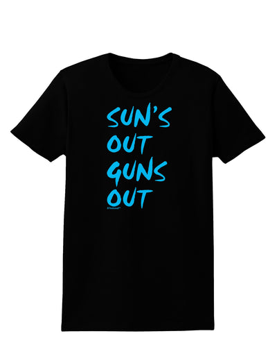 Suns Out Guns Out - Blue Womens Dark T-Shirt-TooLoud-Black-X-Small-Davson Sales