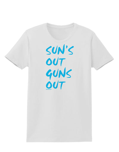 Suns Out Guns Out - Blue Womens T-Shirt-Womens T-Shirt-TooLoud-White-X-Small-Davson Sales