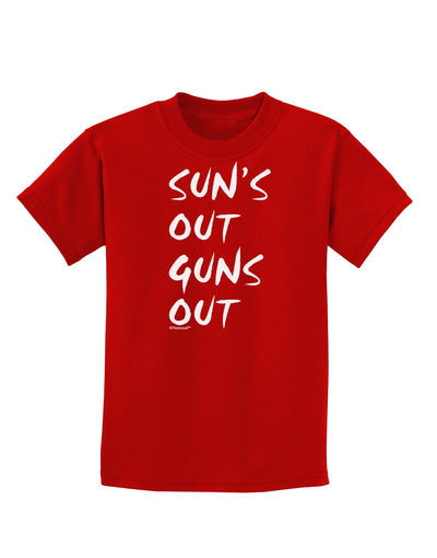 Suns Out Guns Out Childrens Dark T-Shirt-Childrens T-Shirt-TooLoud-Red-X-Small-Davson Sales