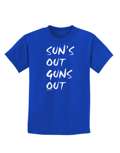 Suns Out Guns Out Childrens Dark T-Shirt-Childrens T-Shirt-TooLoud-Royal-Blue-X-Small-Davson Sales