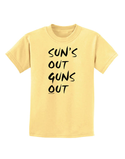 Suns Out Guns Out Childrens T-Shirt-Childrens T-Shirt-TooLoud-Daffodil-Yellow-X-Small-Davson Sales