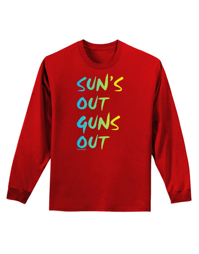 Suns Out Guns Out - Gradient Colors Adult Long Sleeve Dark T-Shirt-TooLoud-Red-Small-Davson Sales