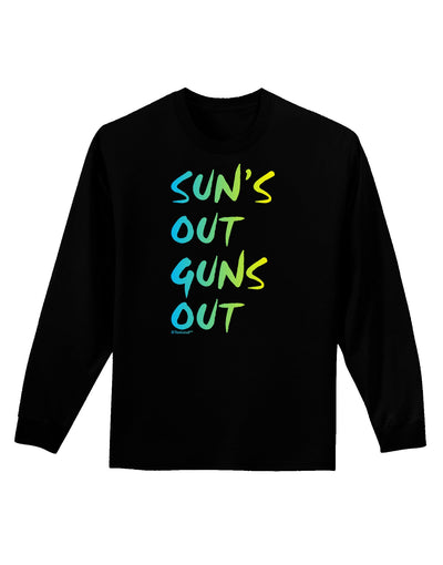 Suns Out Guns Out - Gradient Colors Adult Long Sleeve Dark T-Shirt-TooLoud-Black-Small-Davson Sales