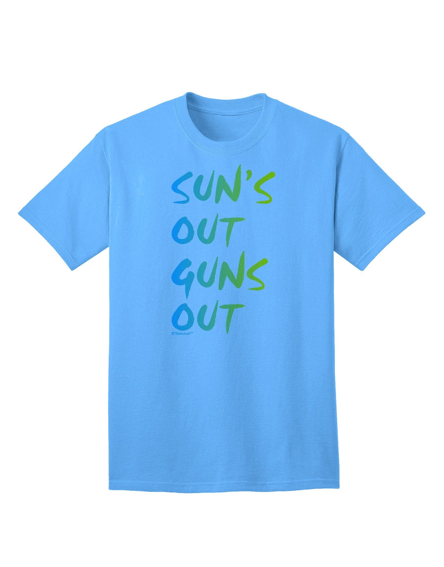 Suns Out Guns Out - Gradient Colors Adult T-Shirt-Mens T-Shirt-TooLoud-Aquatic-Blue-Small-Davson Sales