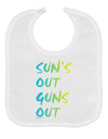 Suns Out Guns Out - Gradient Colors Baby Bib