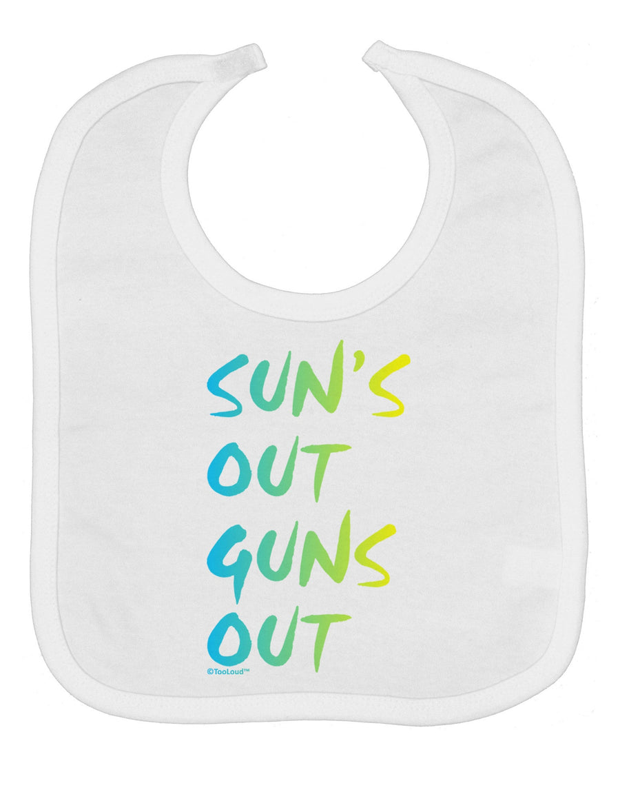 Suns Out Guns Out - Gradient Colors Baby Bib