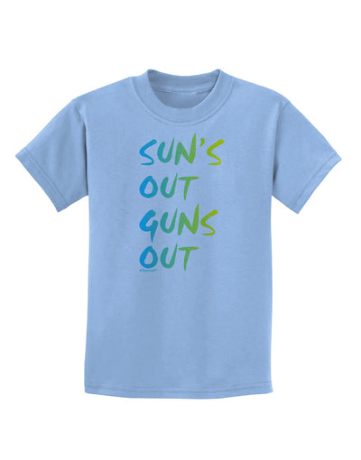 Suns Out Guns Out - Gradient Colors Childrens T-Shirt-Childrens T-Shirt-TooLoud-Light-Blue-X-Small-Davson Sales