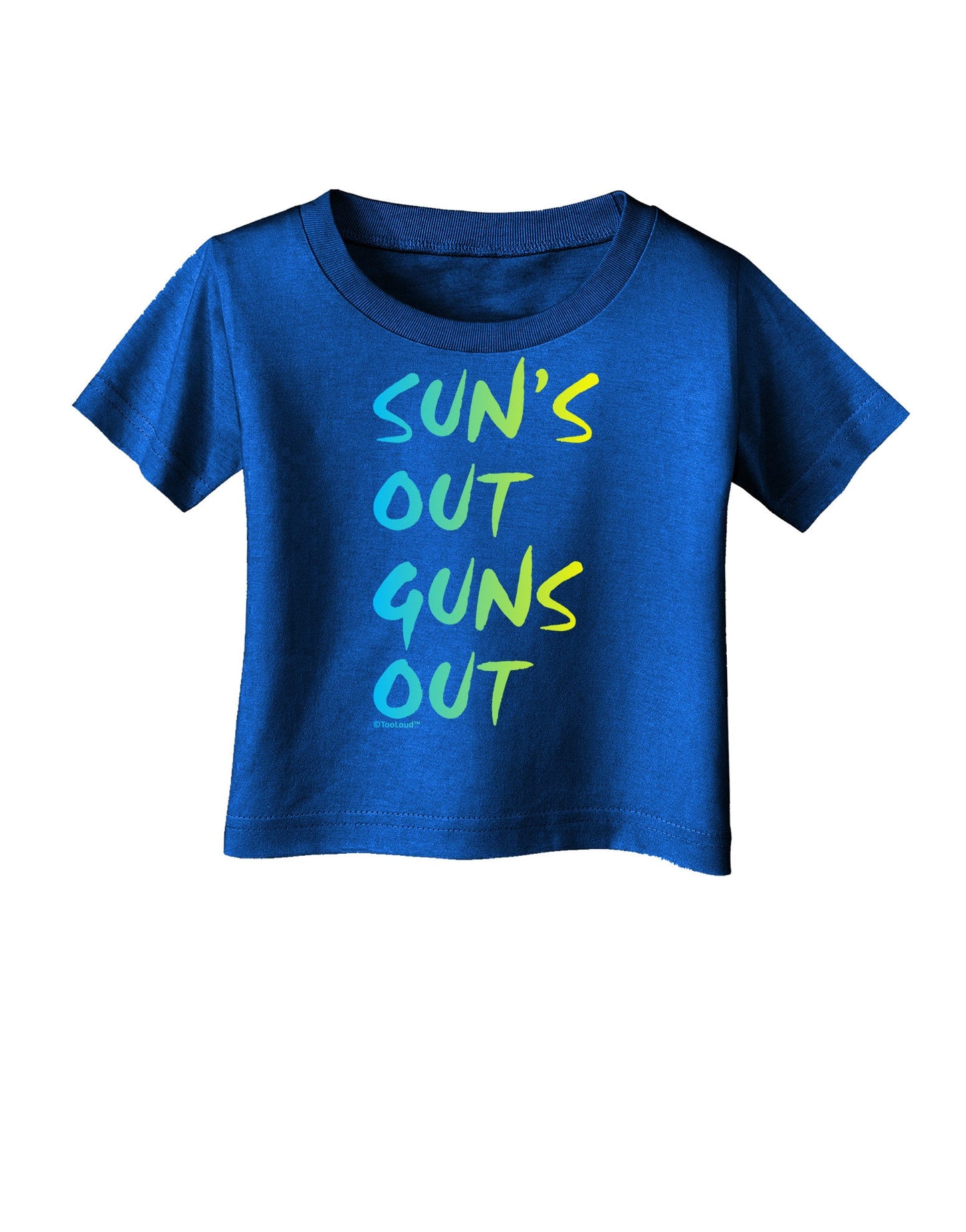 Suns Out Guns Out - Gradient Colors Infant T-Shirt Dark-Infant T-Shirt-TooLoud-Royal-Blue-06-Months-Davson Sales