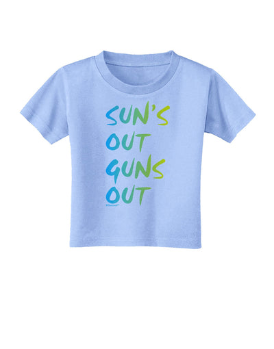 Suns Out Guns Out - Gradient Colors Toddler T-Shirt-Toddler T-Shirt-TooLoud-Aquatic-Blue-2T-Davson Sales