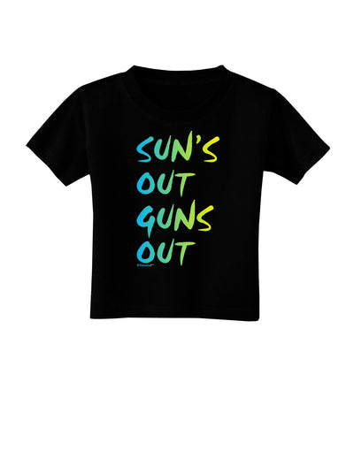 Suns Out Guns Out - Gradient Colors Toddler T-Shirt Dark-Toddler T-Shirt-TooLoud-Black-2T-Davson Sales